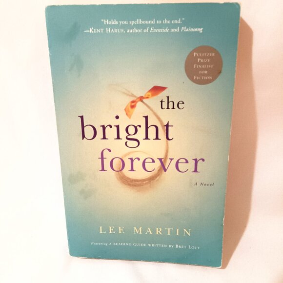 The Bright Forever A Novel by Lee Martin NEW Book Fiction Family Life Saga - Picture 1 of 1